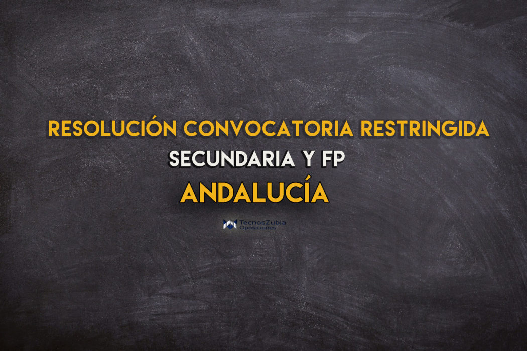 resolución convocatoria restringida andalucia