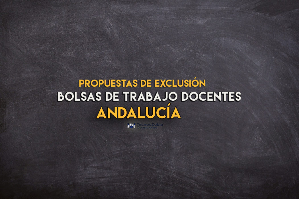 listado de excluidos bolsas de trabajo docentes Andalucia