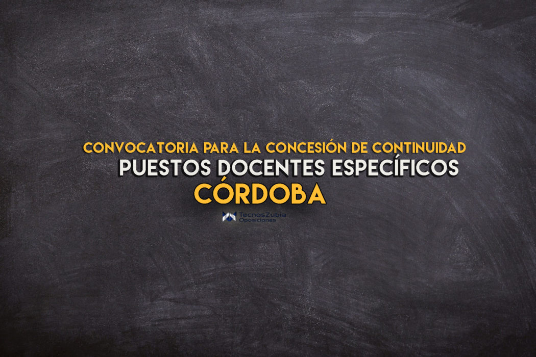 Córdoba. Convocatoria concesión de continuidad. Puestos docentes específicos.