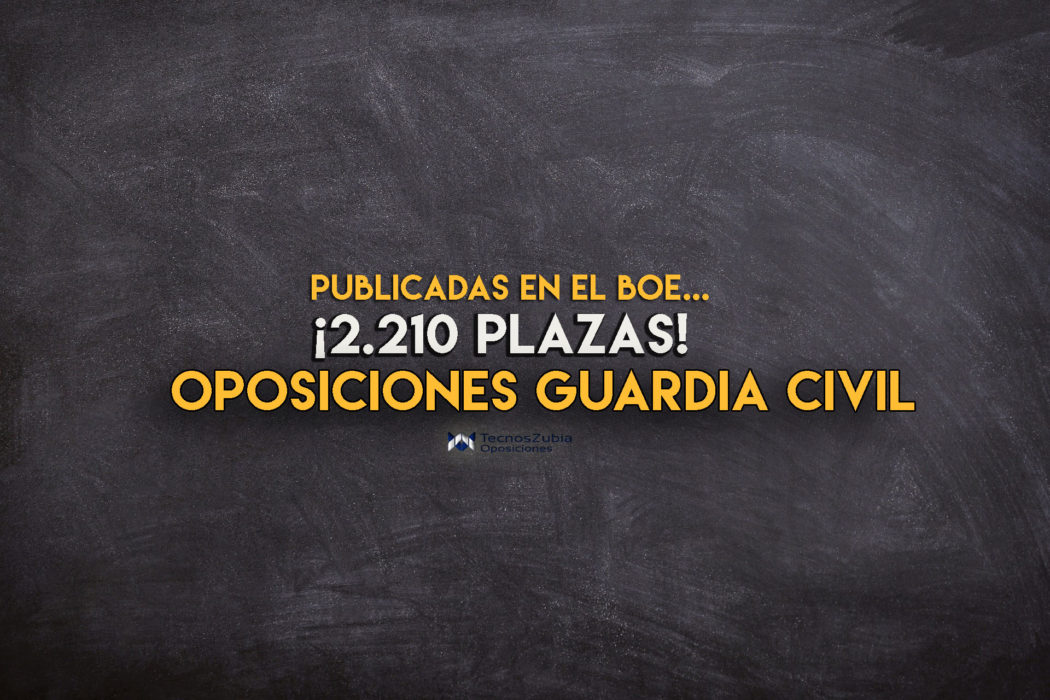 Publicadas las plazas de las oposiciones Guardia Civil 2019