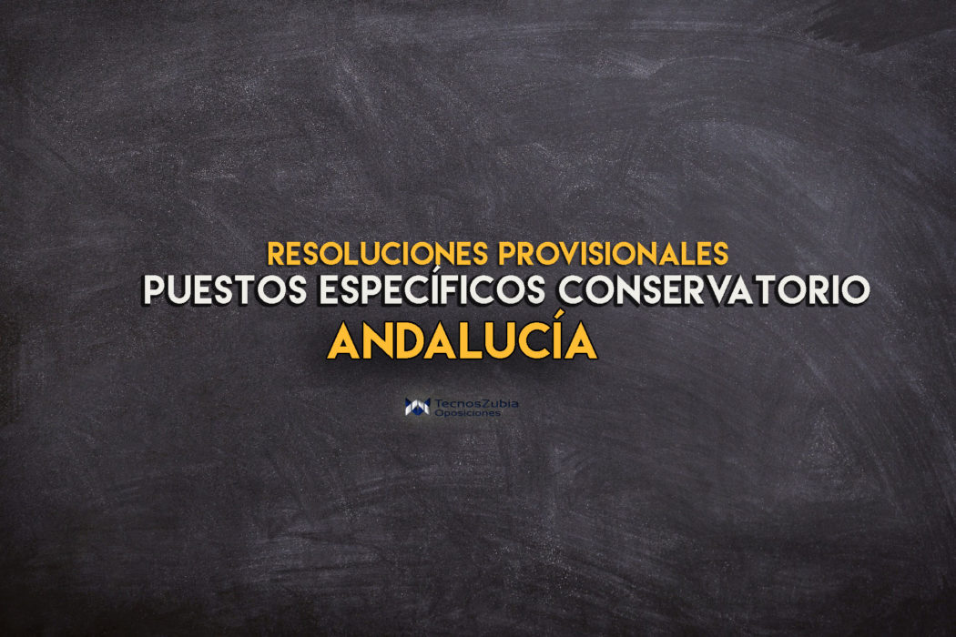 resoluciones provisionales conservatorio andalucia