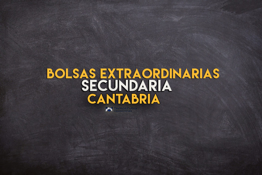 bolsa extraordinaria secundaria Cantabria