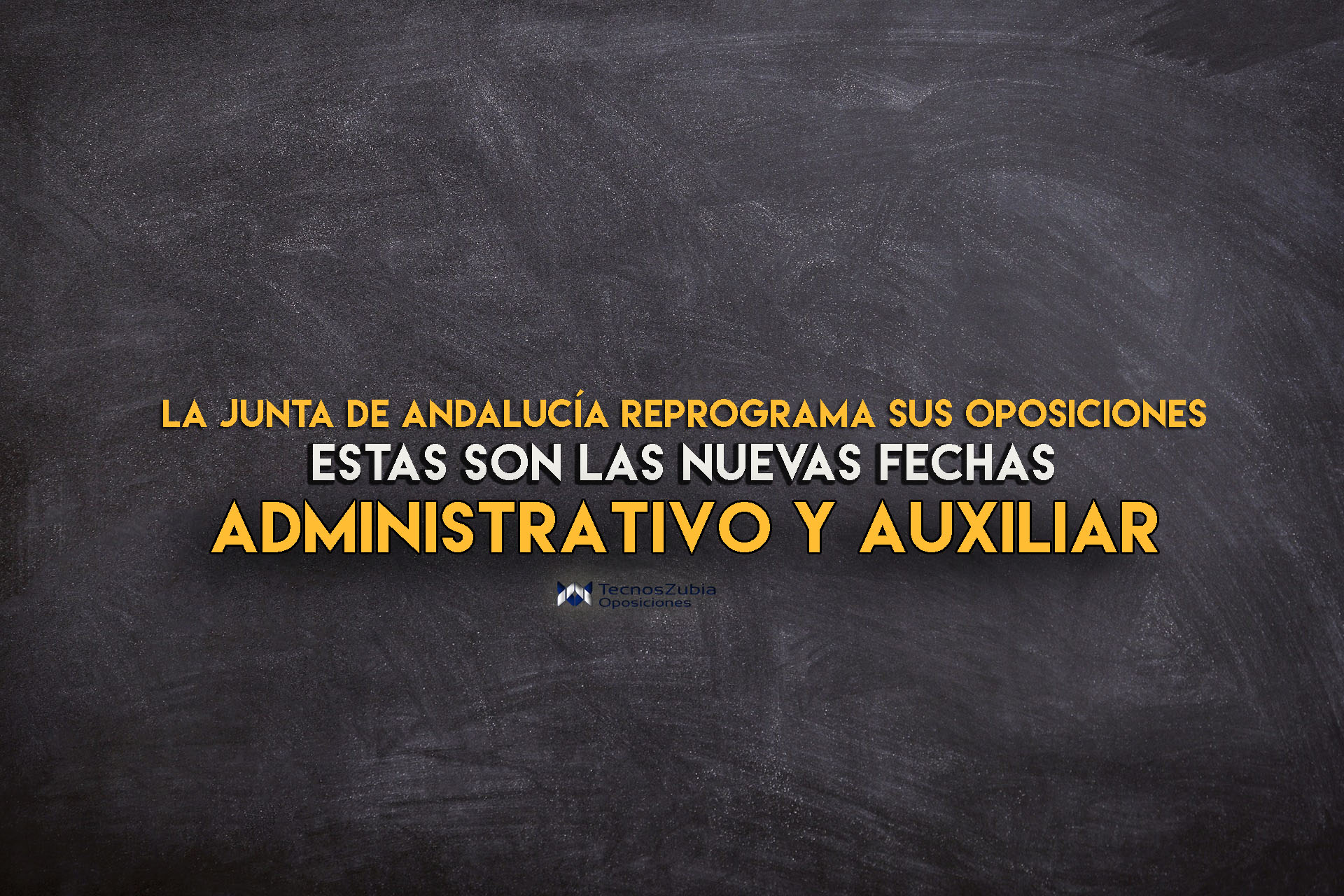 información sobre reprogramación de oposiciones administrativo y auxiliar Junta Andalucía