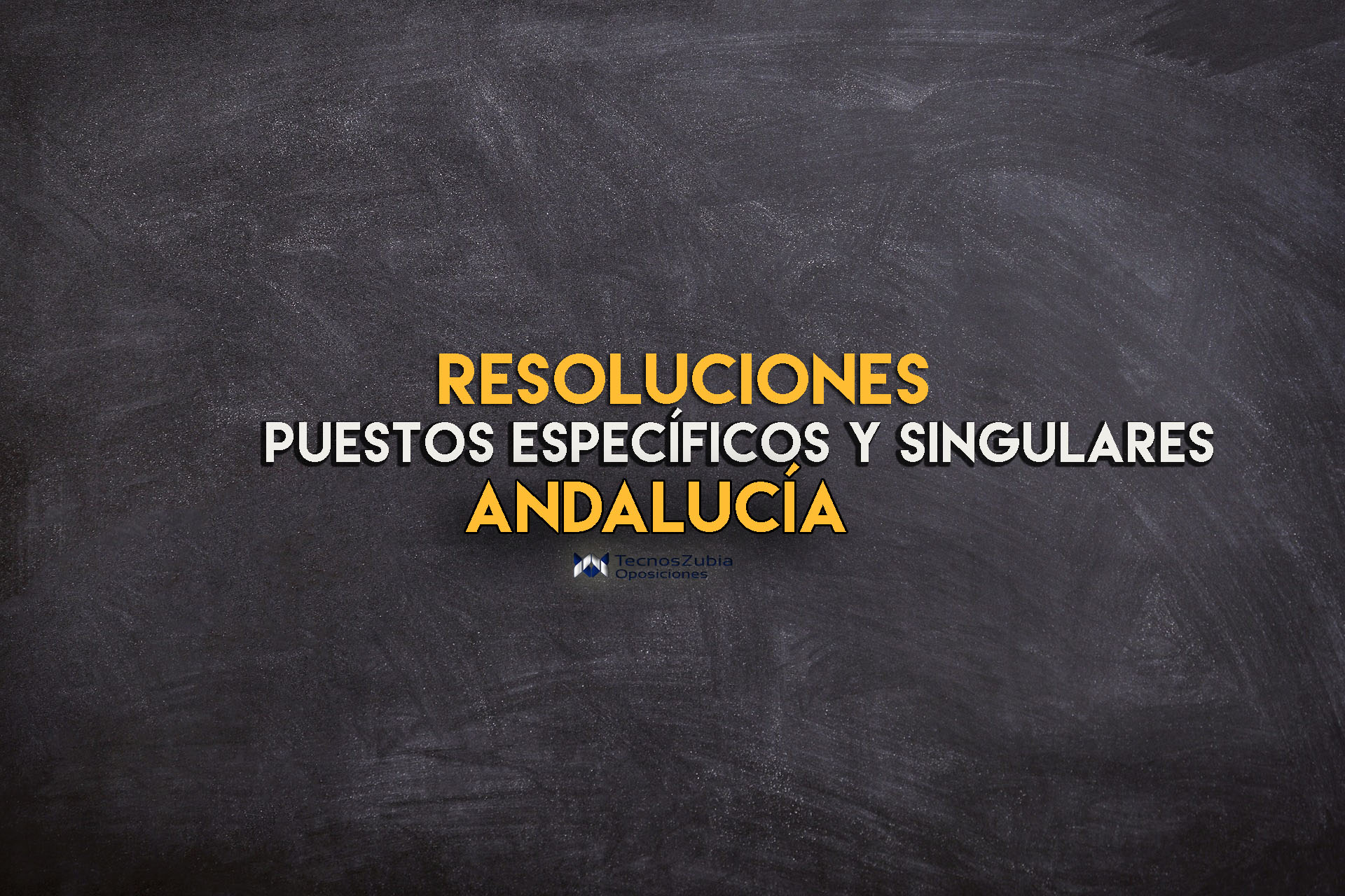 Andalucía resoluciones puestos específicos y singulares