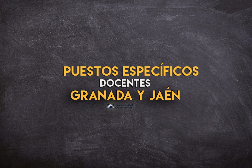 Puestos específicos docentes Granada y Jaén
