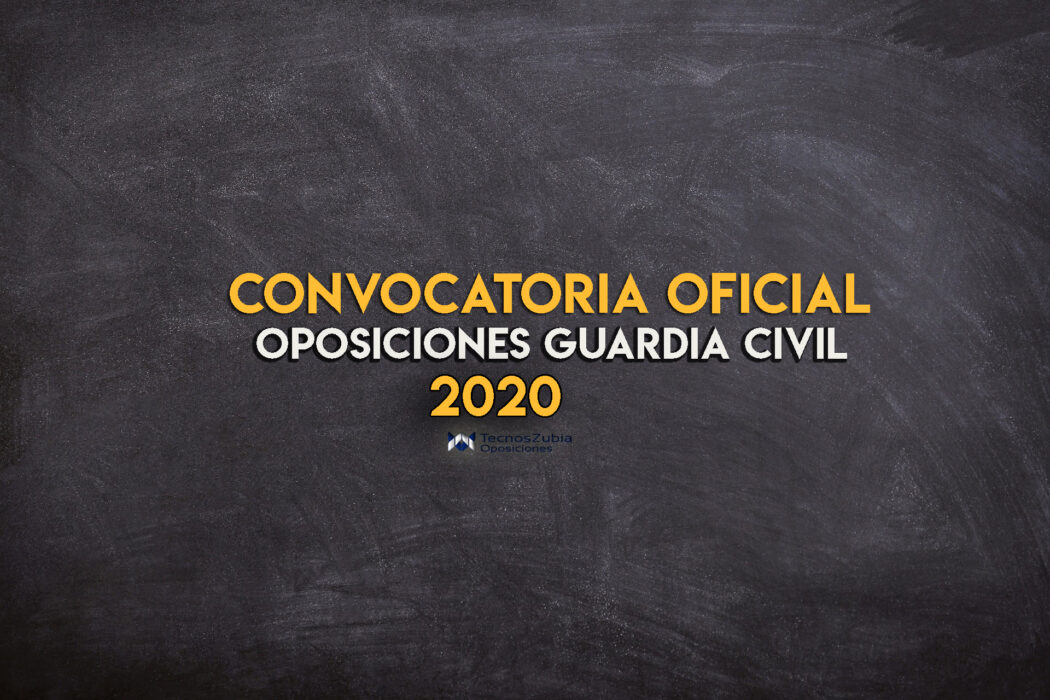 convocatoria oficial oposiciones guardia civil 2020
