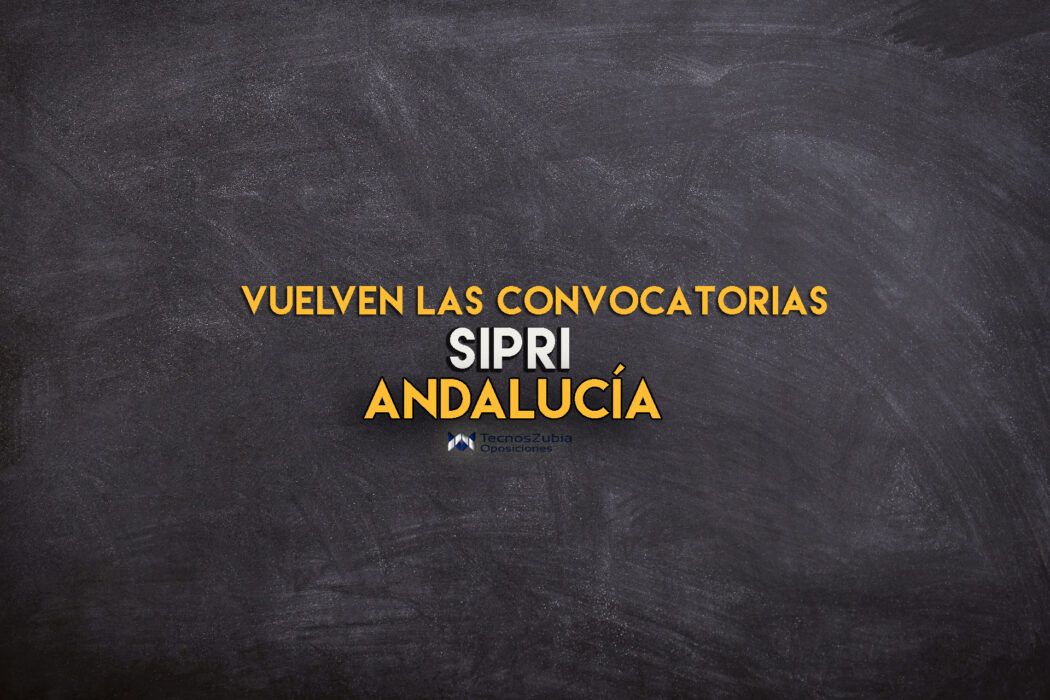 vuelven las convocatorias SIPRI Andalucía