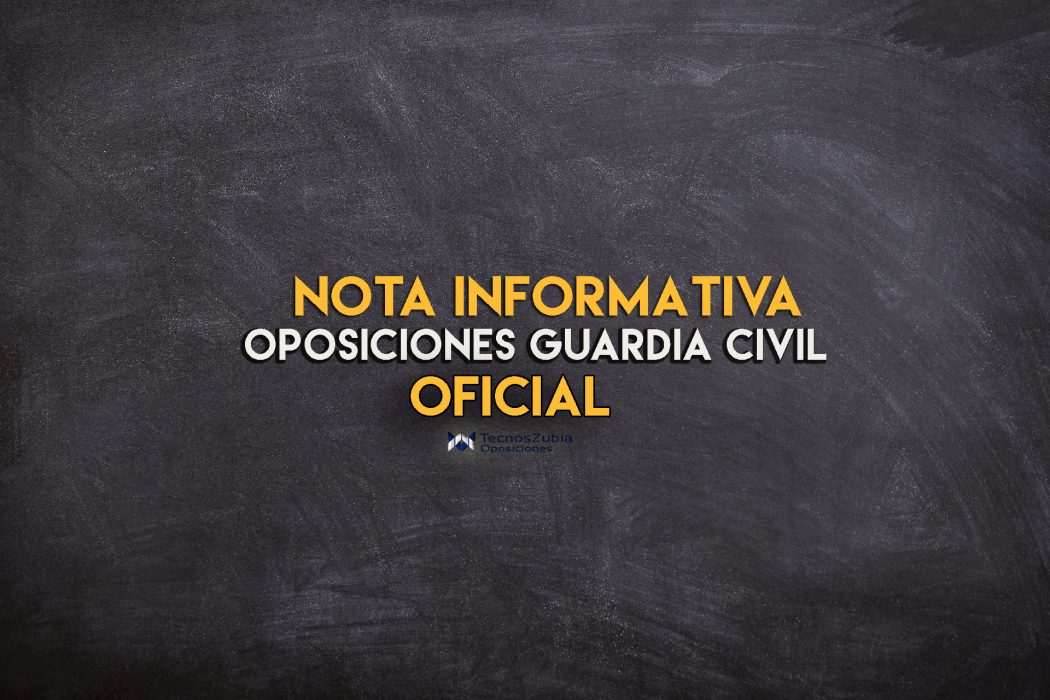 nota informativa oposiciones guardia civil