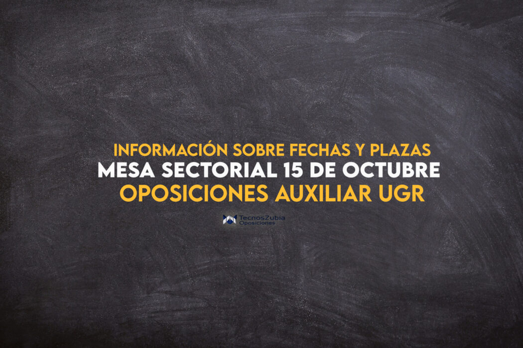 Oposiciones Auxiliar UGR. Mesa electoral 15 de octubre.