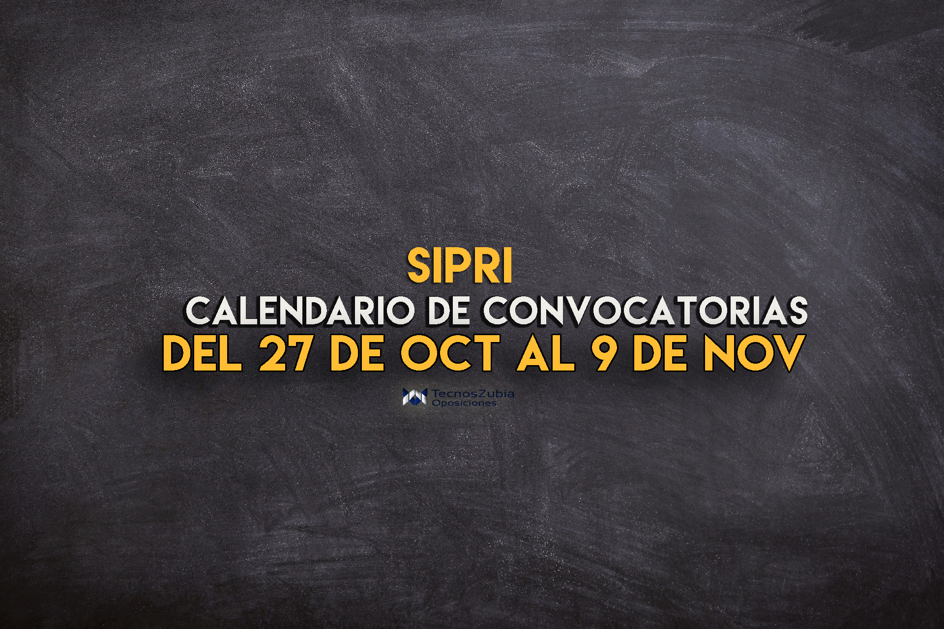 SIPRI Calendario de convocatorias 27 octubre a 9 de noviembre