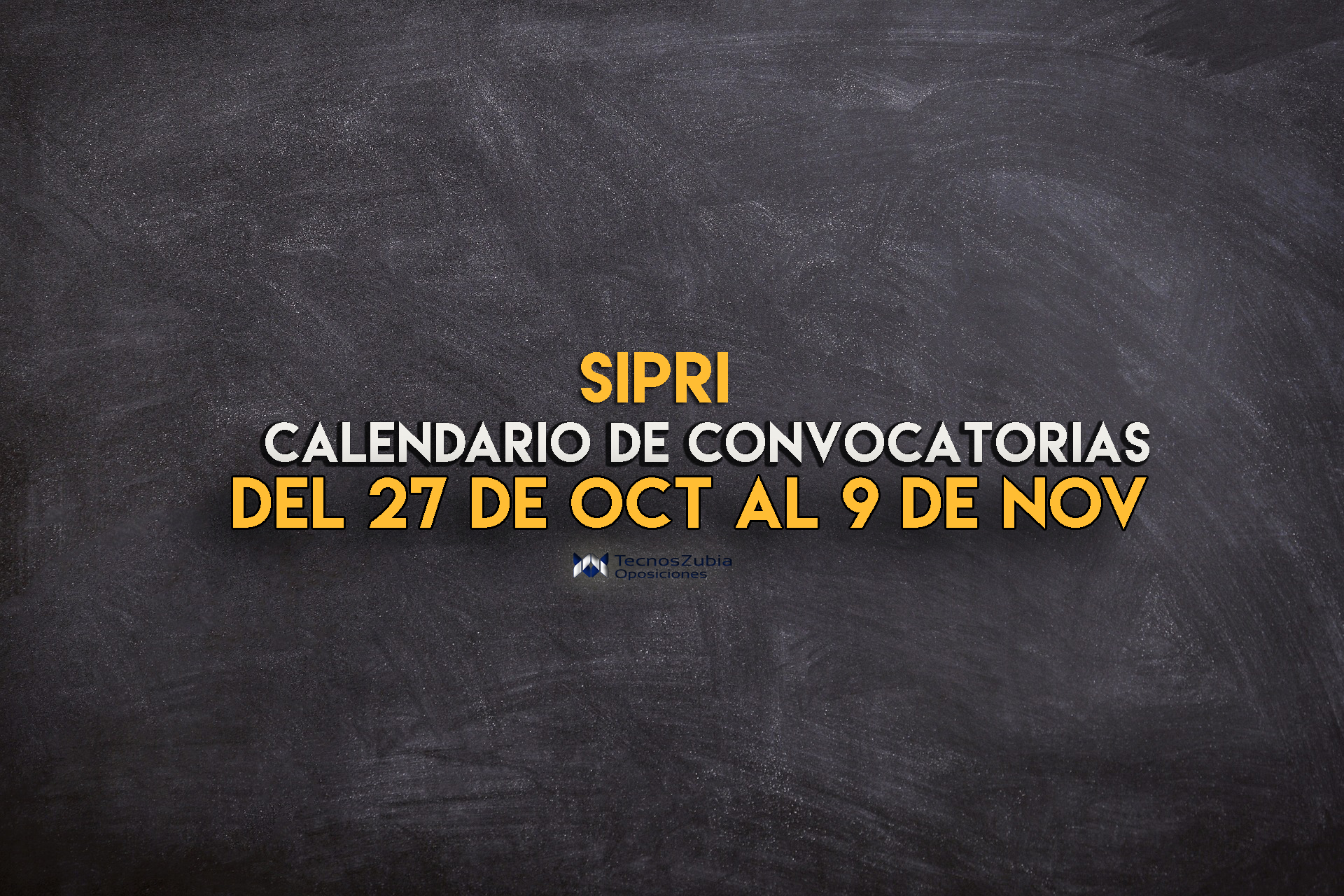 SIPRI Calendario de convocatorias 27 octubre a 9 de noviembre