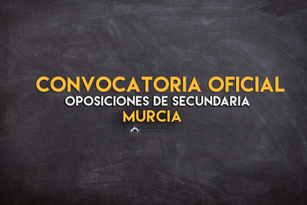 convocatoria oficial oposiciones secundaria Murcia