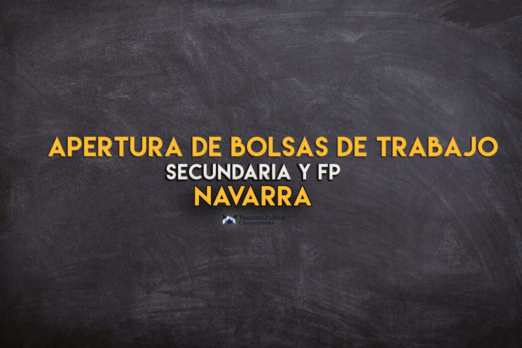 Apertura de bolsas de trabajo. Secundaria y FP. Navarra.