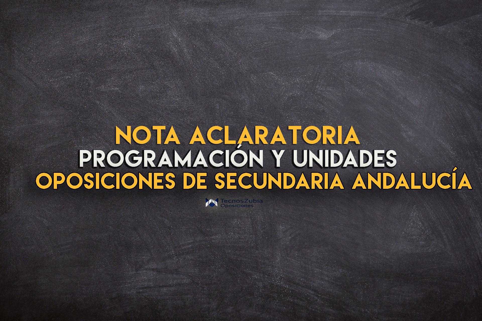 Oposiciones de secundaría Andalucía. Nota aclaratoria programación y unidades