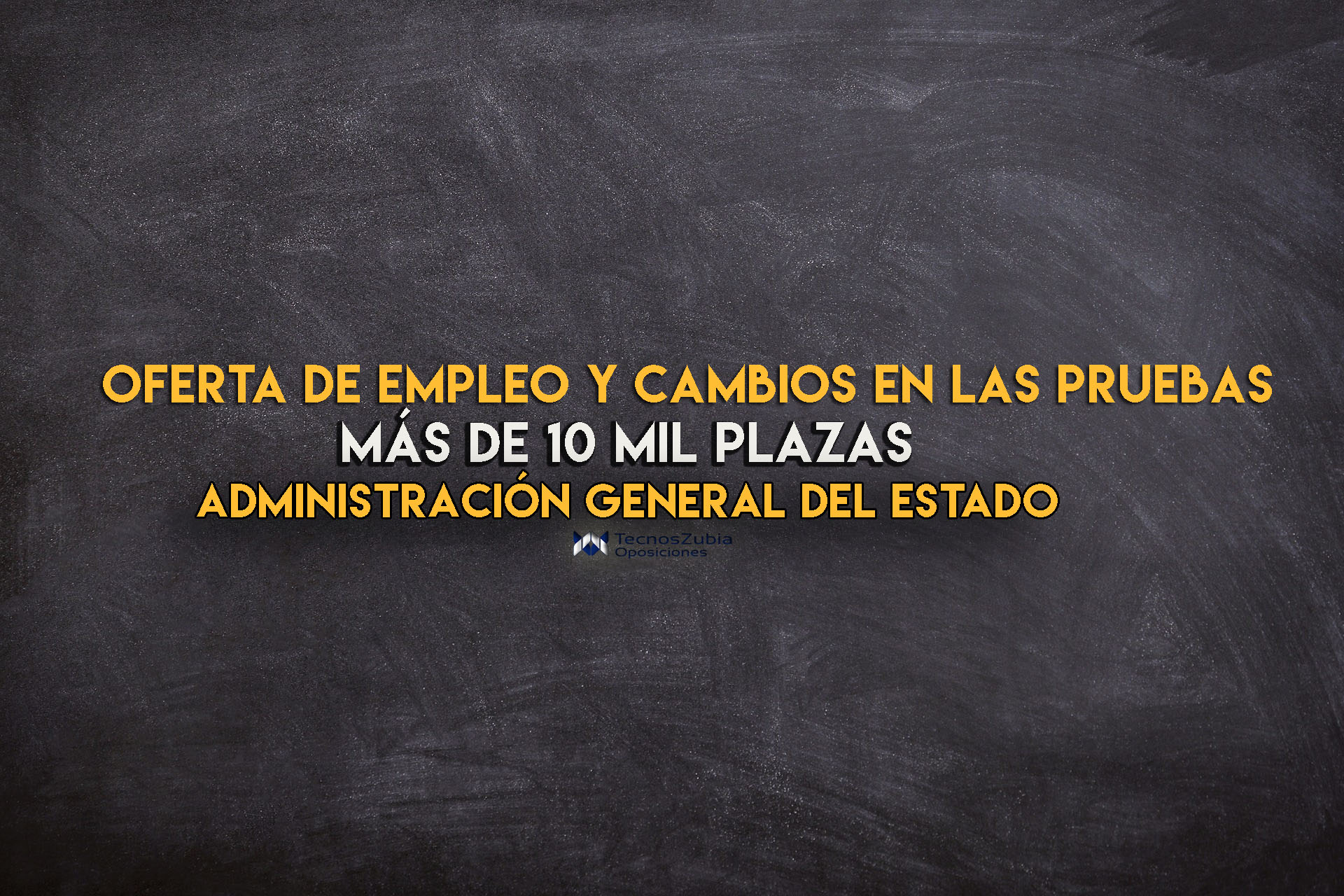 oferta de empleo y cambios en las pruebas administración general del estado