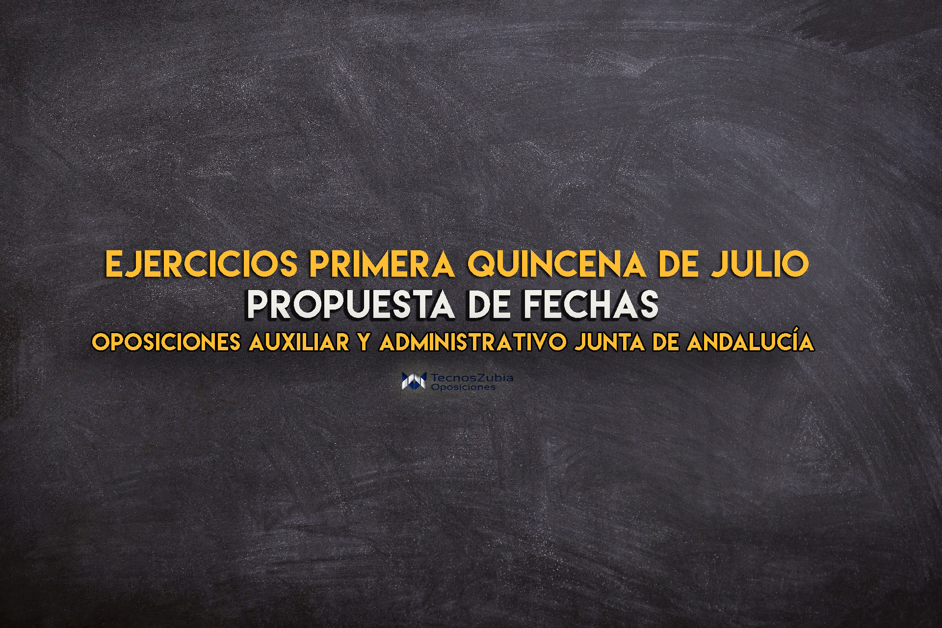 Ejercicios primera quincena de julio. Oposiciones auxiliar y administrativo Junta de Andalucía. 2021.