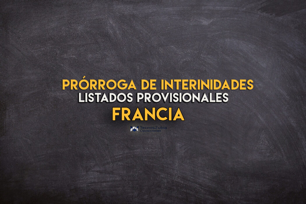 Listados provisionales Prórroga de interinidades Francia