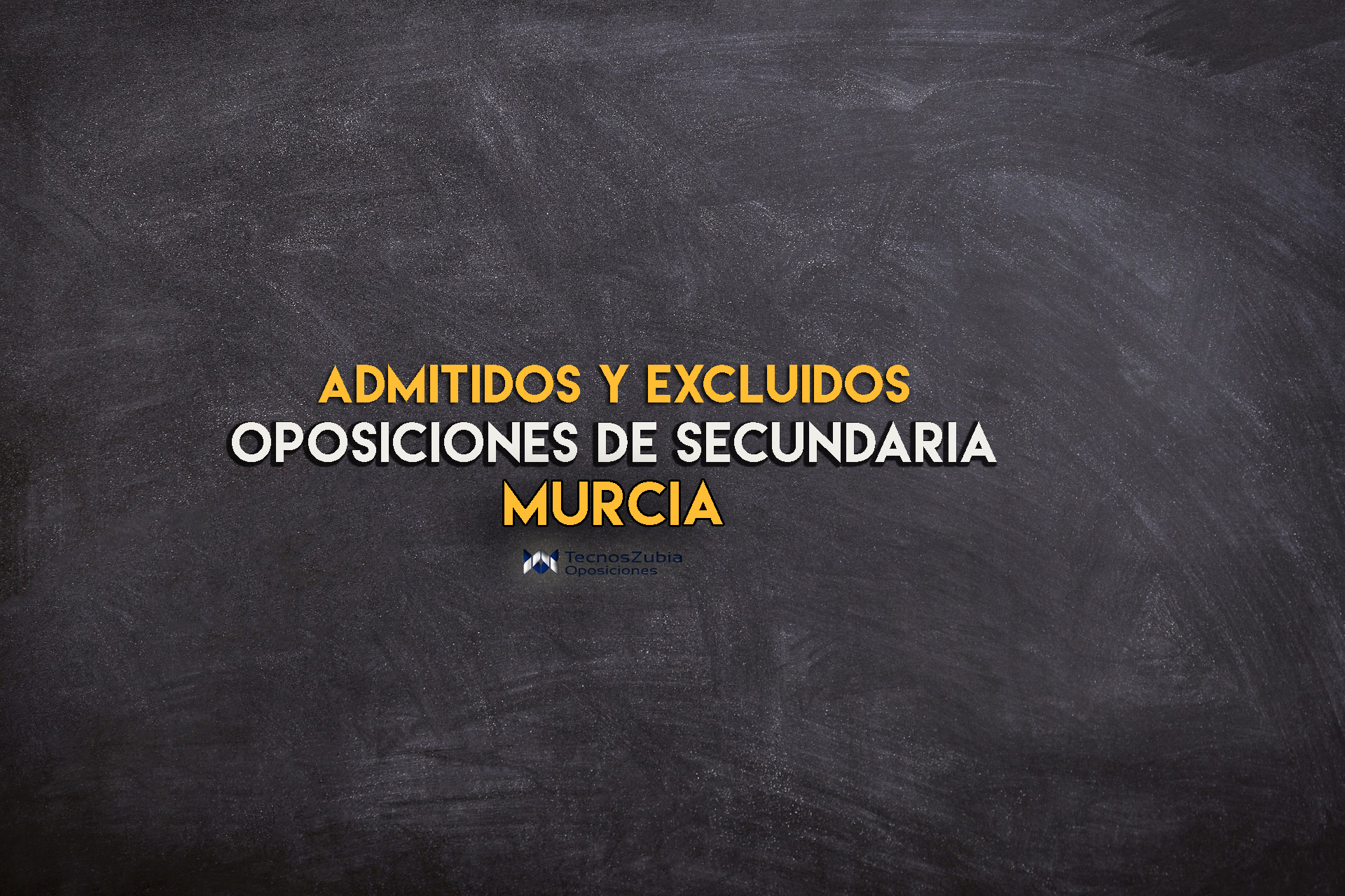 Admitidos y excluidos. Oposiciones de secundaria Murcia.