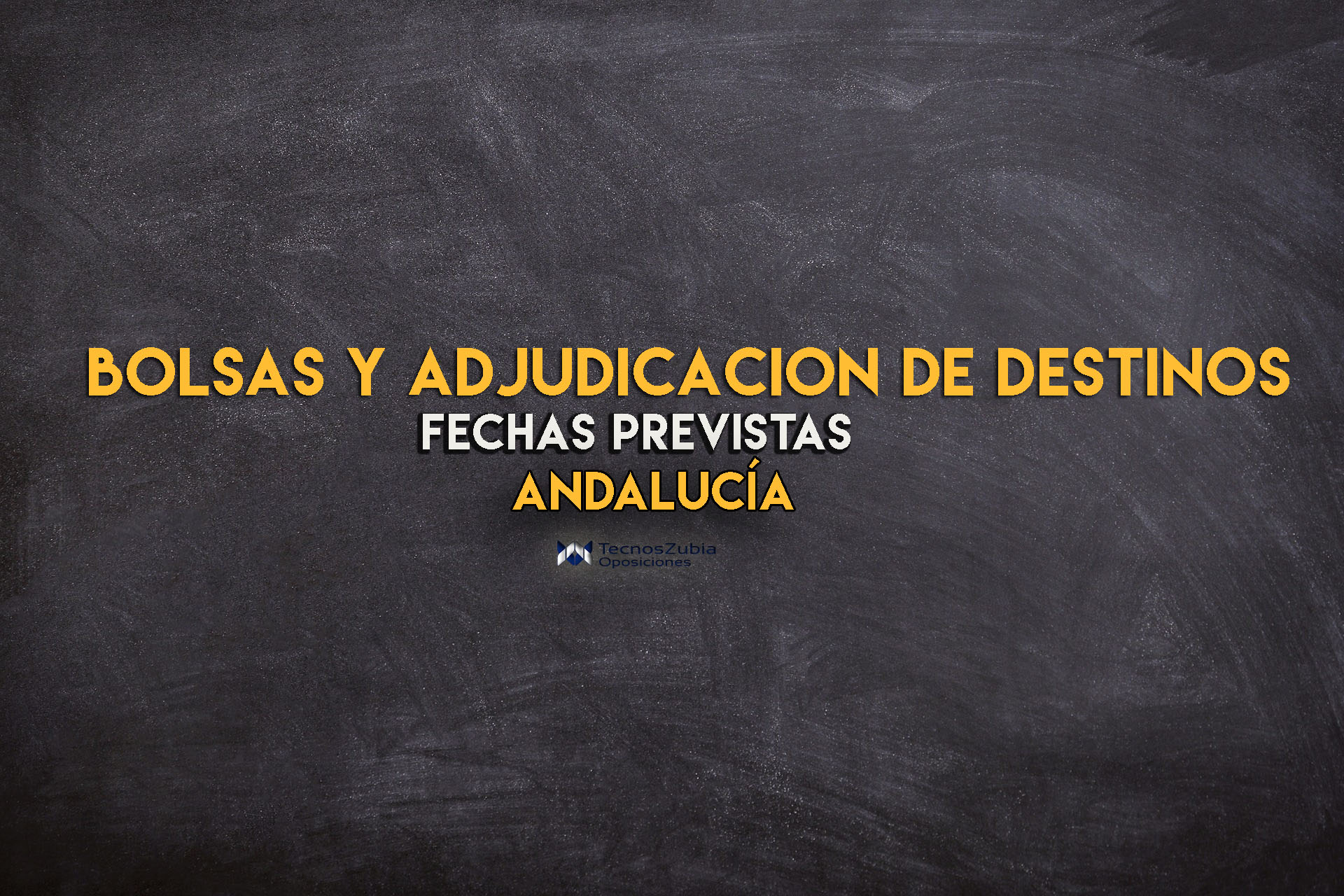 Fechas previstas bolsa y adjudicación destinos Andalucía