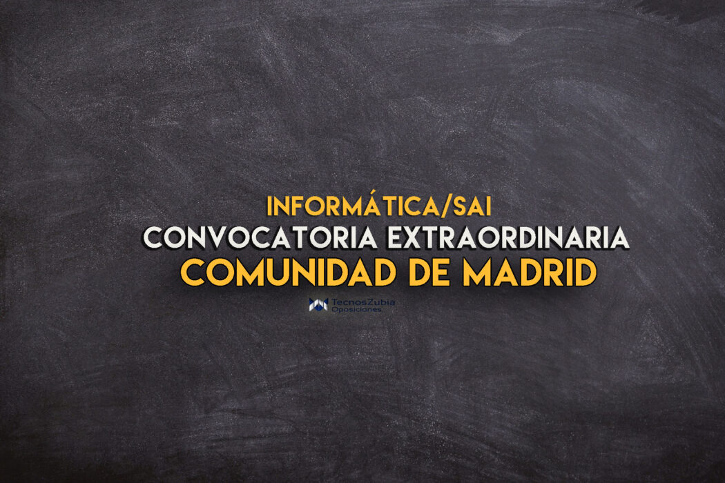convocatoria extraordinaria informática Madrid