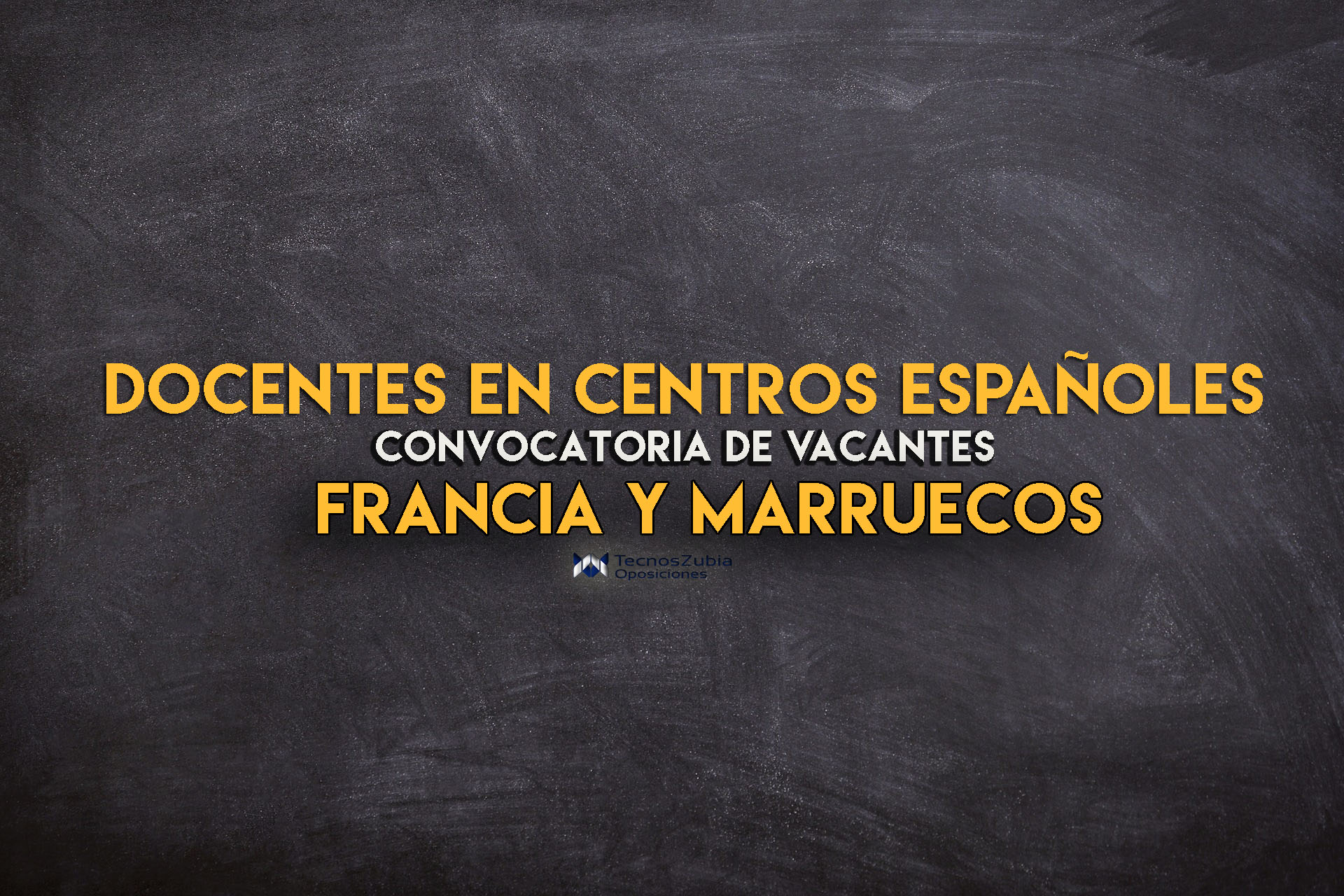 Docentes en centros españoles. Convocatoria de vacantes. Francia y Marruecos. 2021.