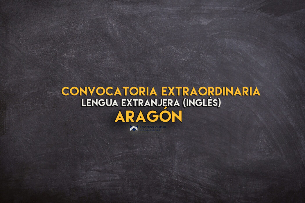 convocatoria extraordinaria lengua extranjera ingles Aragón
