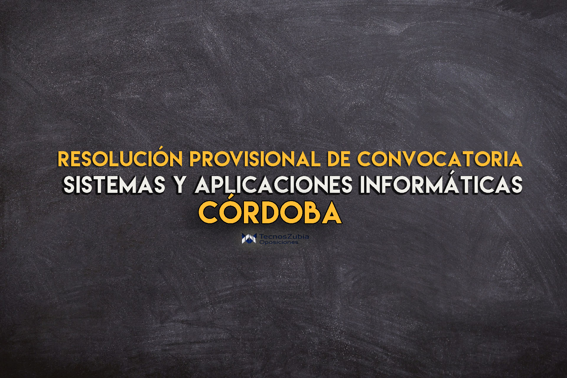 Resolución provisional convocatoria sistemas y aplicaciones informáticas. Córdoba.