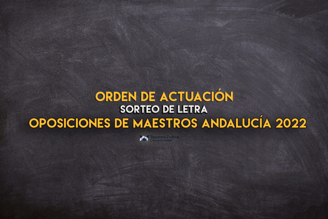 sorteo de letra oposición maestros Andalucía