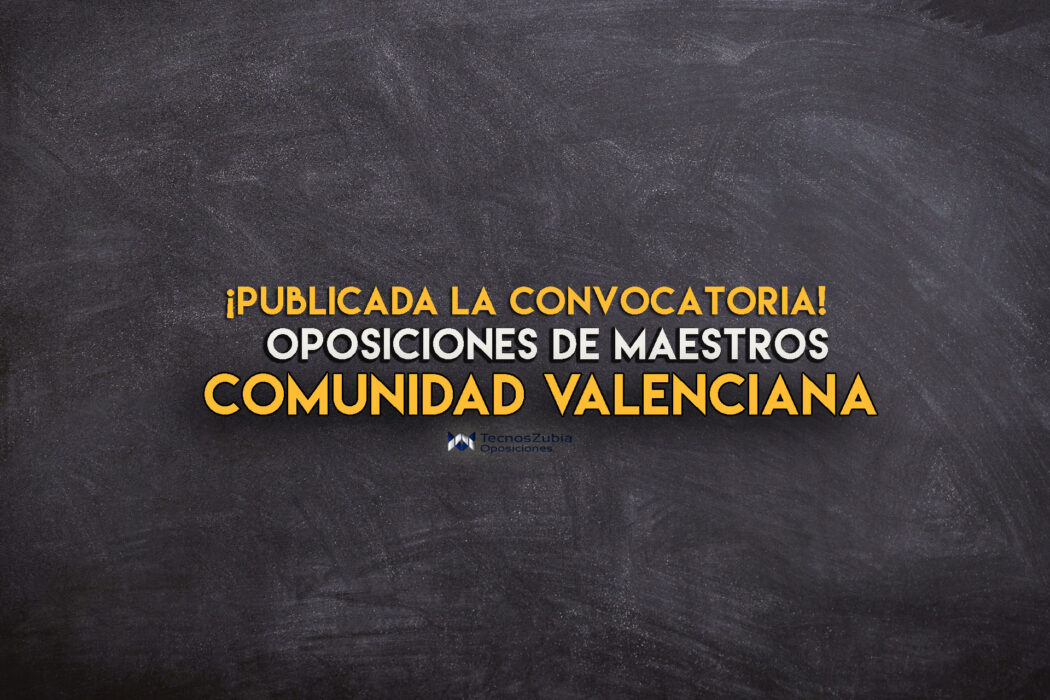 Convocatoria publicada. Oposiciones maestros Valencia.