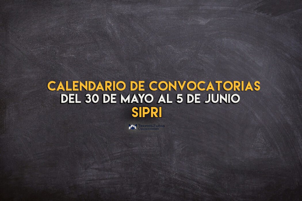 calendario sipri convocatorias 30 mayo