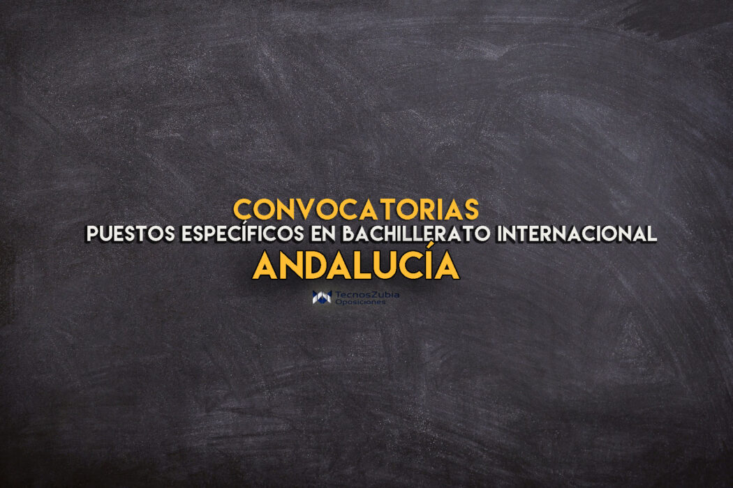 convocatoria Andalucía bachillerato internacional