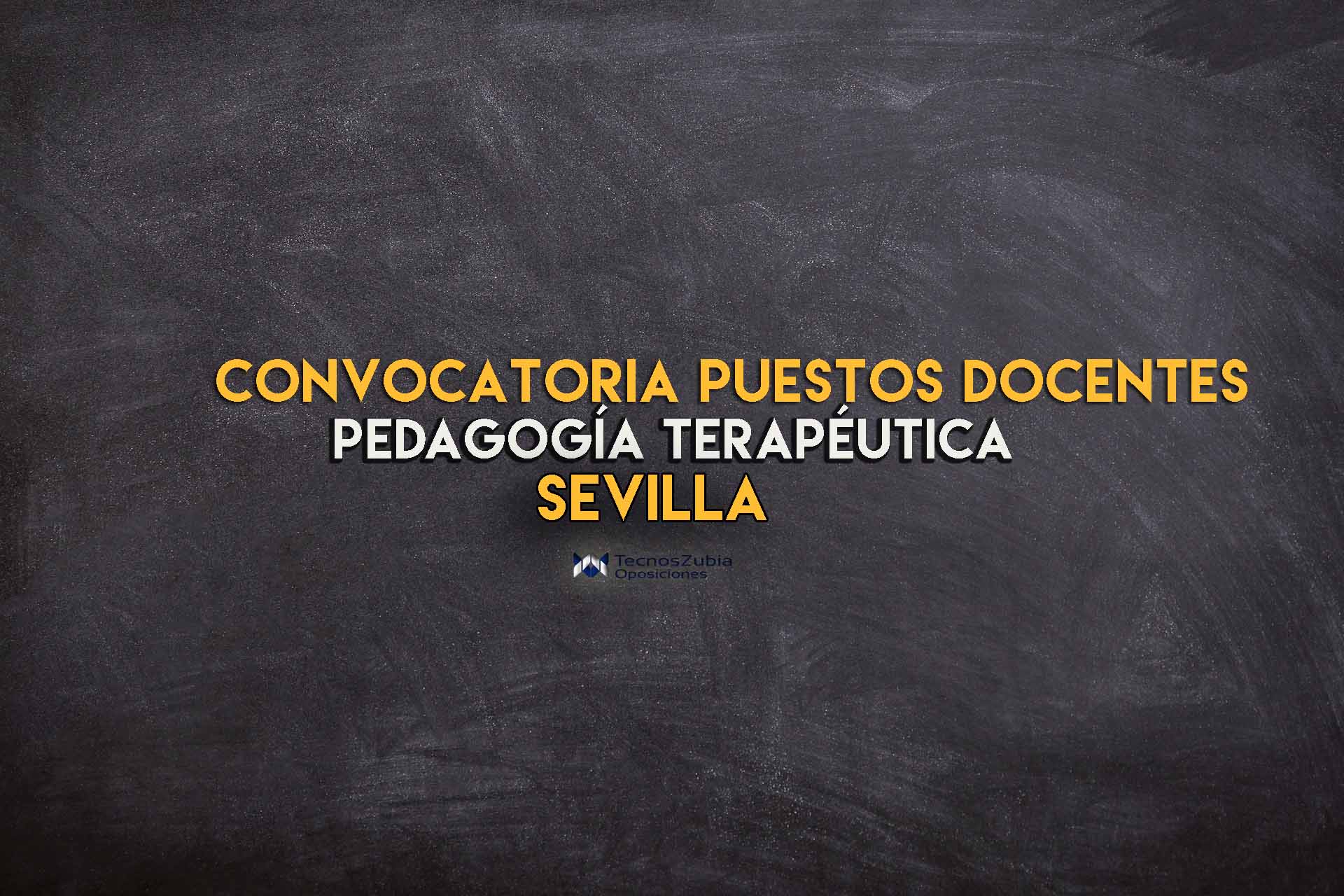 convocatoria puestos docentes pedagogía terapéutica Sevilla