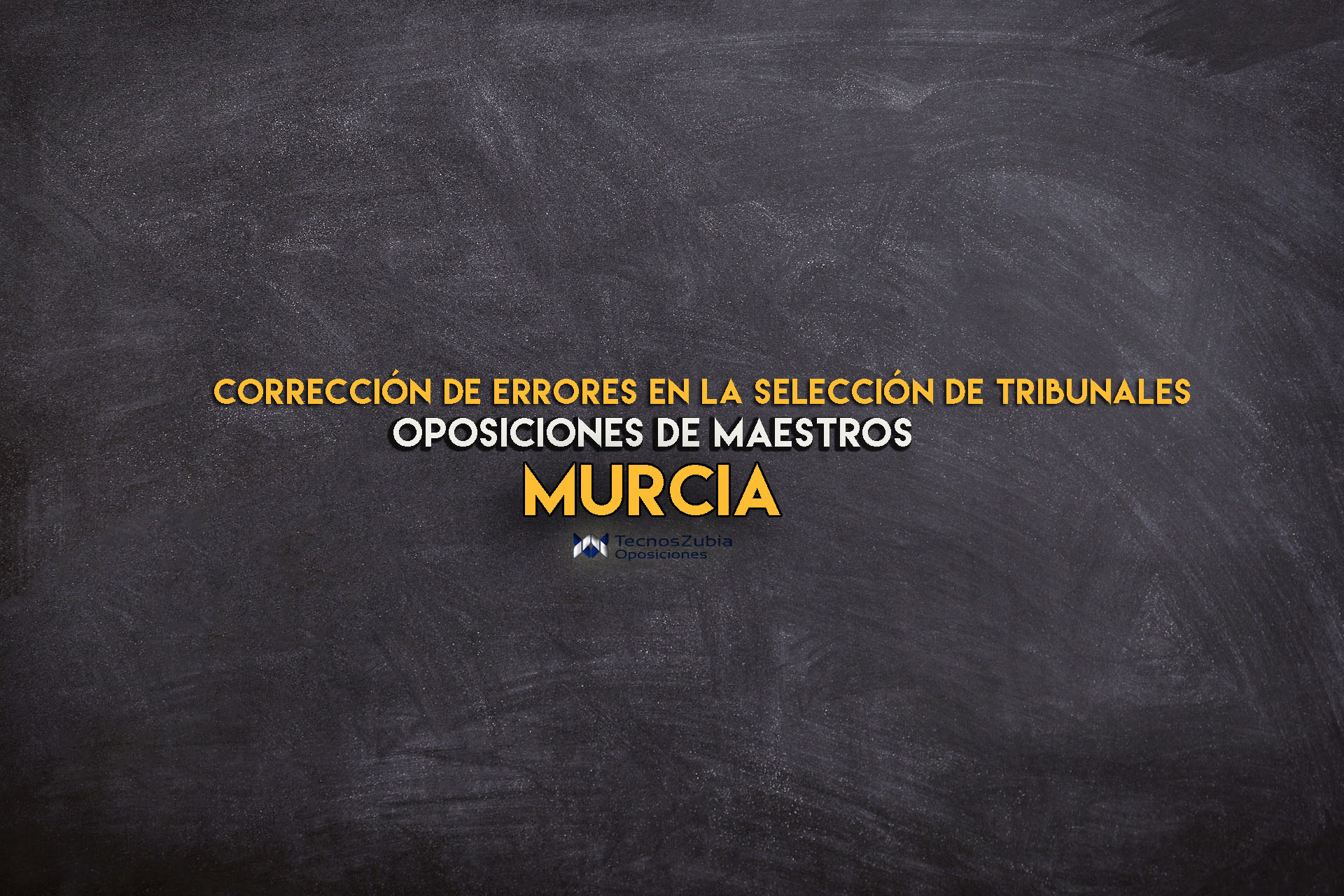 Murcia. Tribunales. Corrección de errores. Oposiciones maestros.