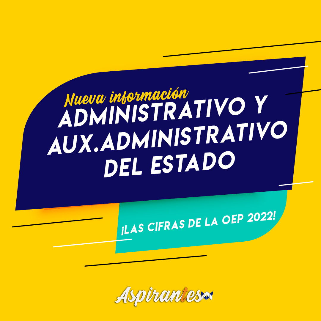 OEP 2022: plazas para Administrativo y Auxiliar Administrativo del