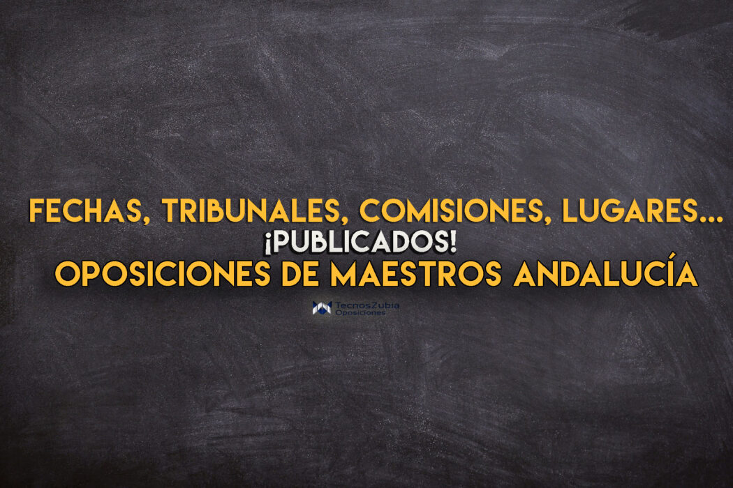 fechas tribunales oposiciones maestros Andalucía