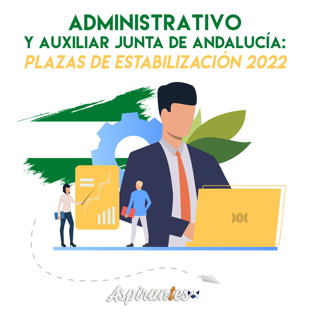 Administrativo y Auxiliar Junta de Andalucía Oferta de Empleo de Estabilización 2022 TecnosZubia