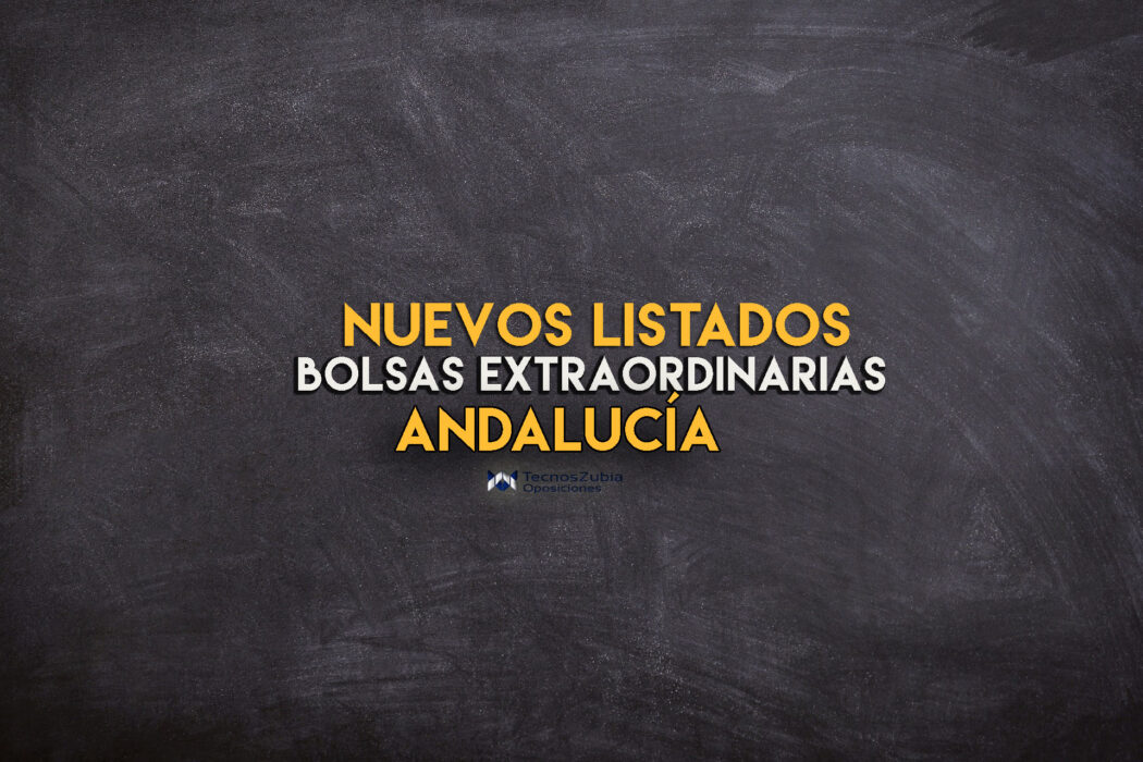 nuevos listados bolsas extraordinarias Andalucía