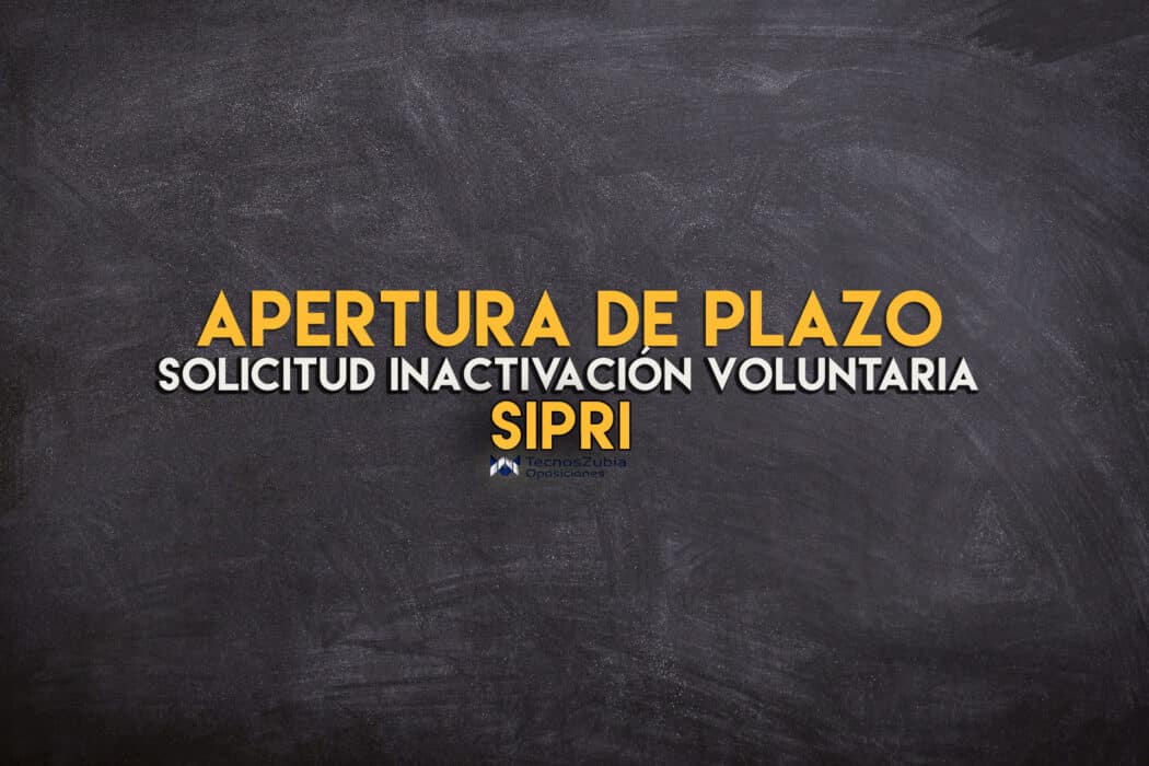 Apertura de plazo. Solicitud inactivación voluntaria. SIPRI.