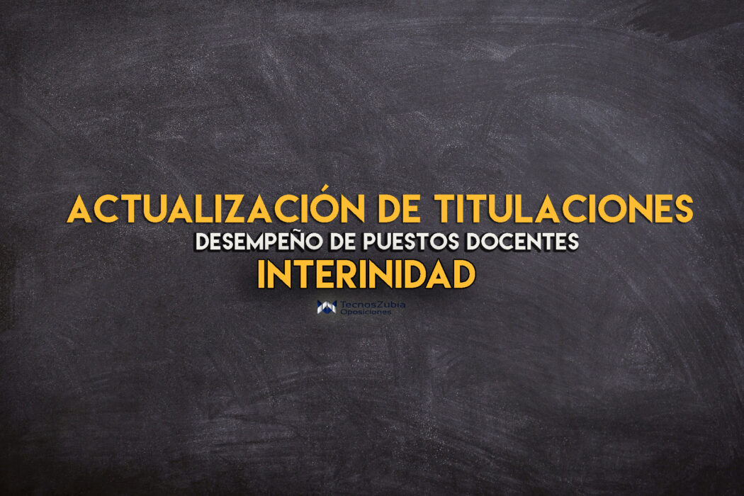 actualización titulaciones interinidades docentes