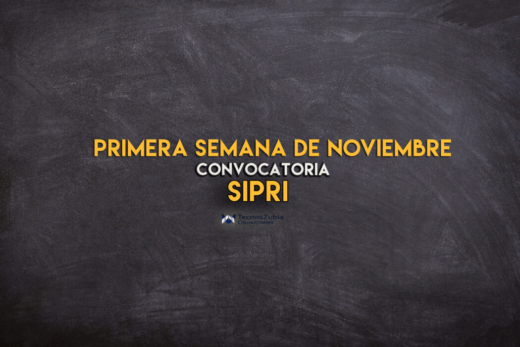 sipri convocatoria primera semana noviembre