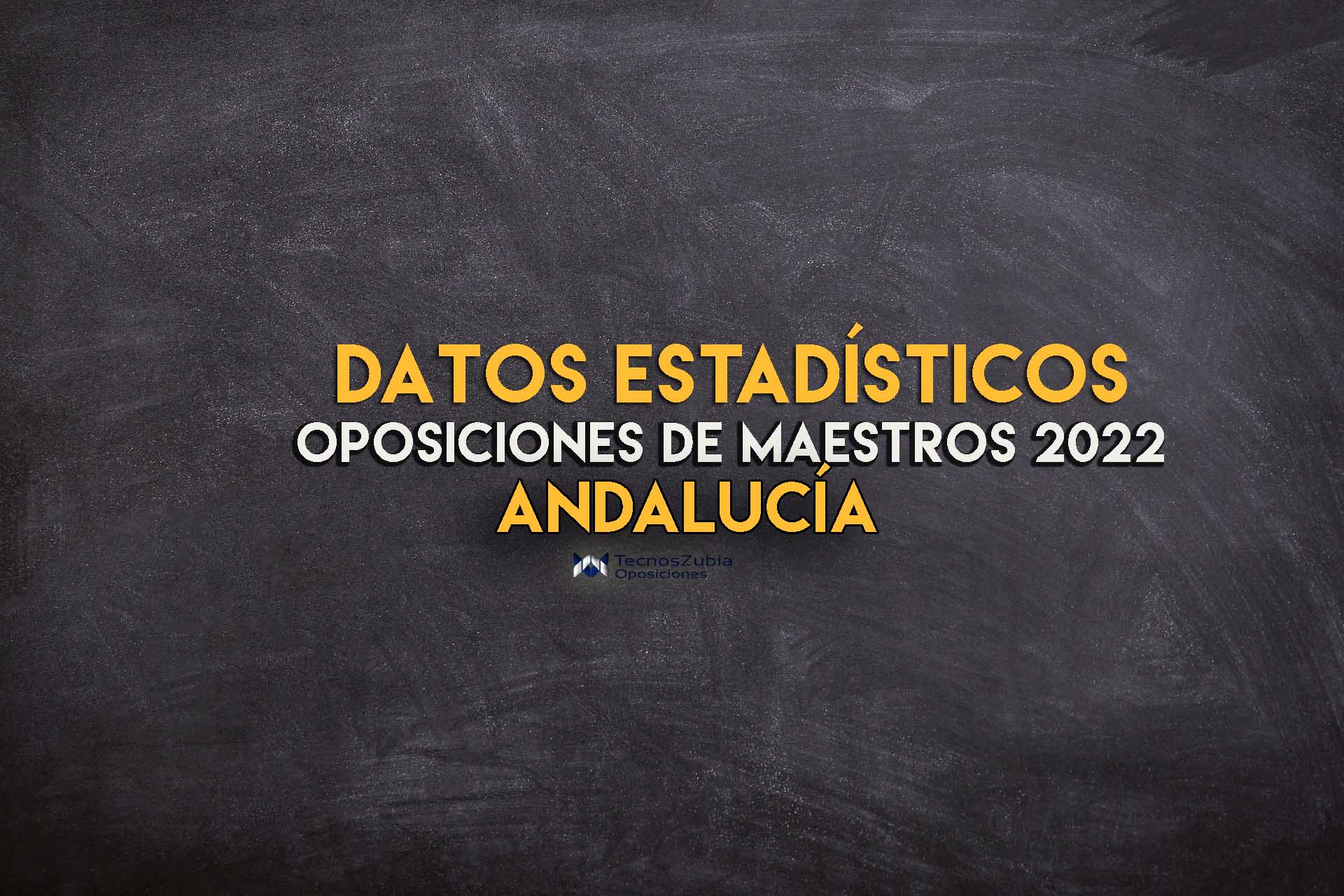Datos estadísticos Andalucia oposiciones maestros