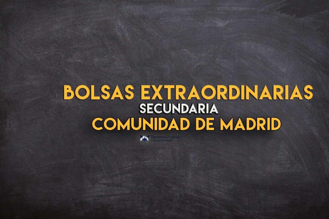 Bolsas extraordinarias secundaria Madrid