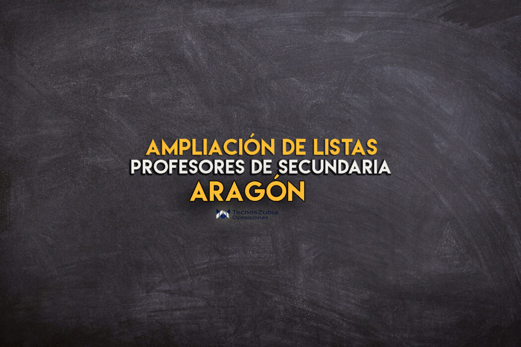 ampliación de listas profesores de secundaria Aragon