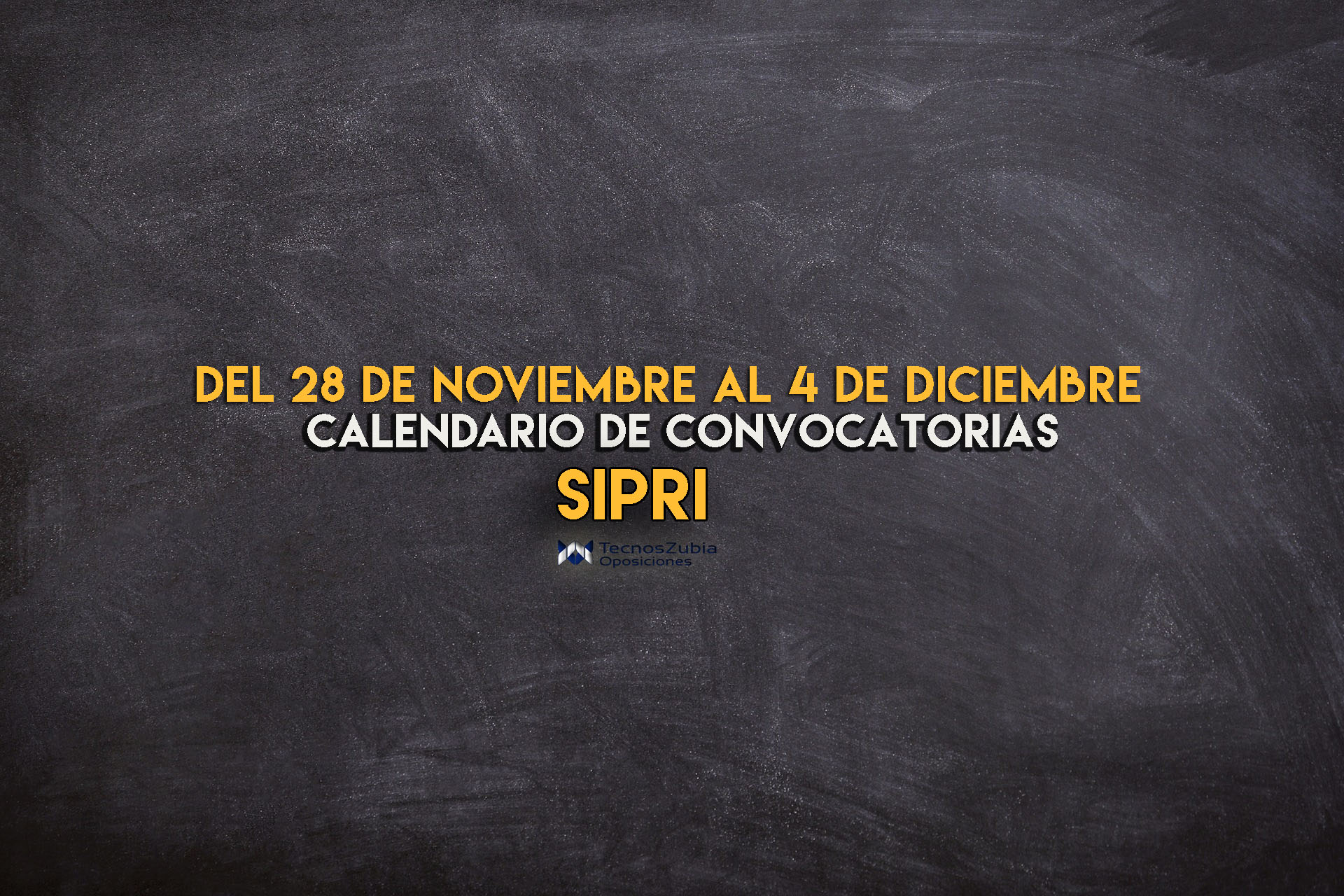 Calendario convocatorias SIPRI 28 noviembre - 4 diciembre