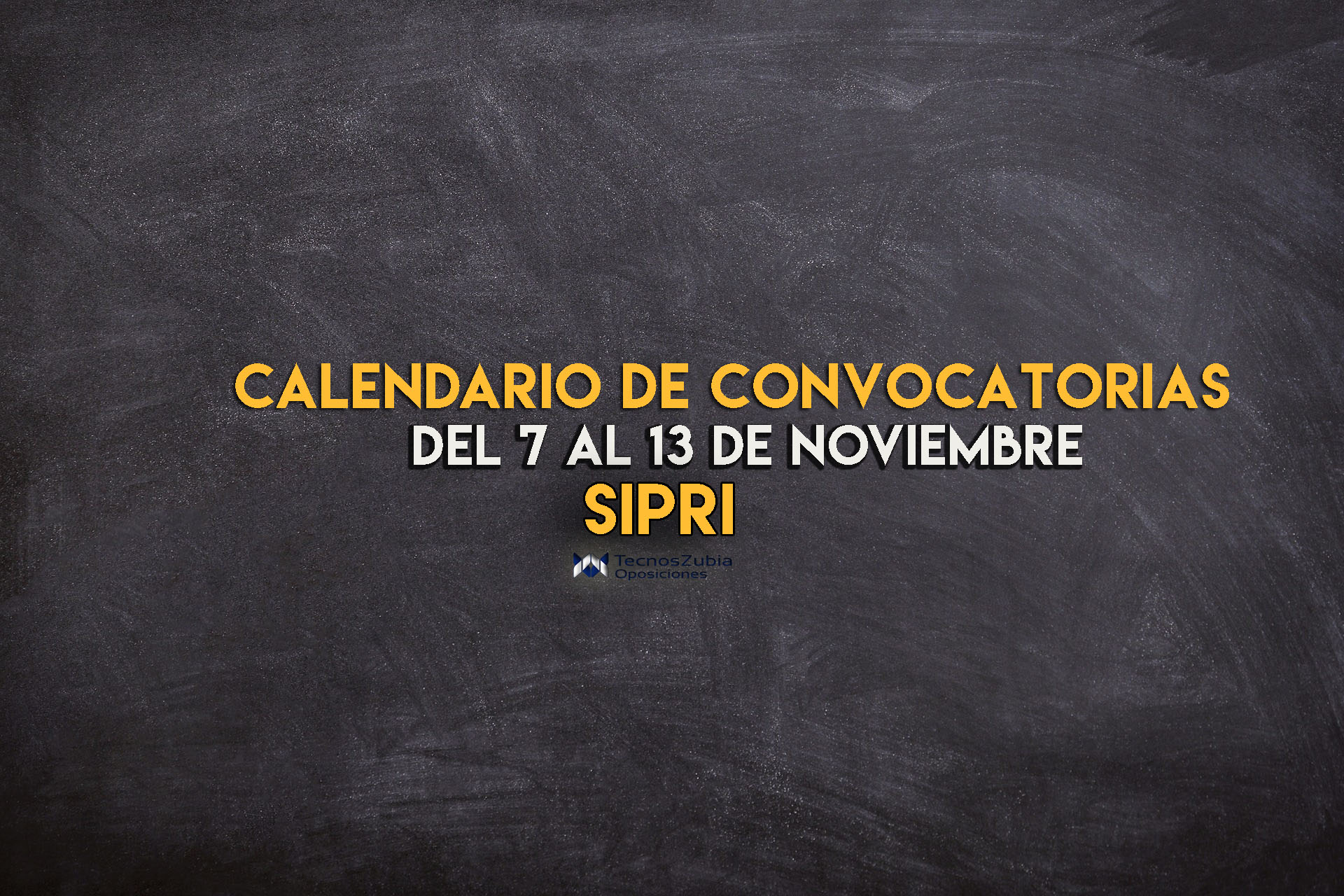 Calendario convocatorias SIPRI 7-13 noviembre