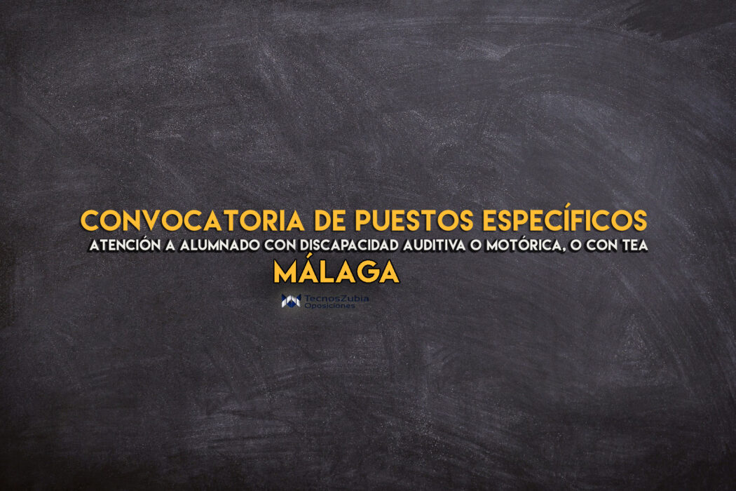 Convocatoria puestos específicos Málaga. Atención a alumnado con discapacidad.