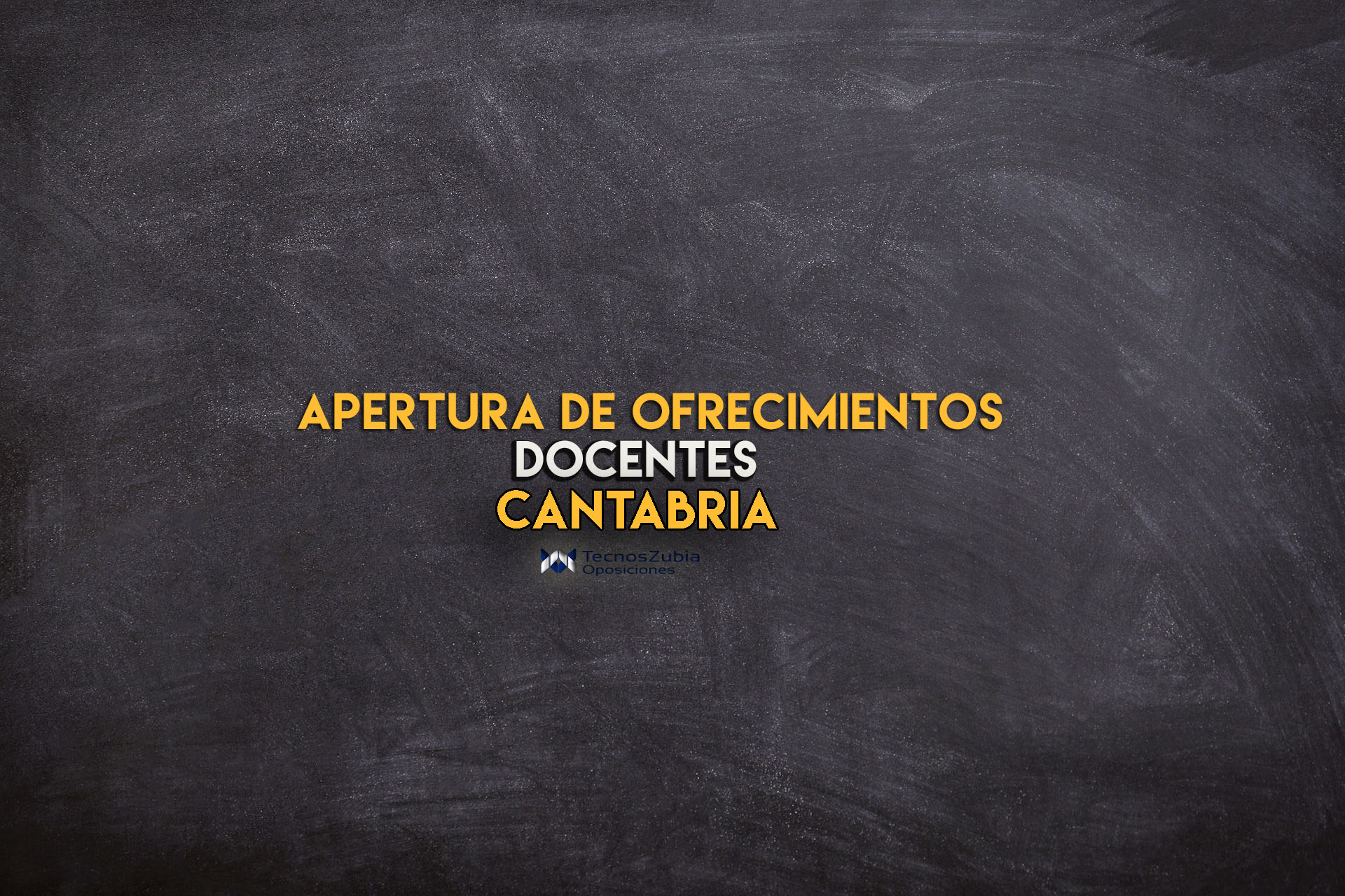 Apertura de ofrecimientos docentes 2023. Cantabria.