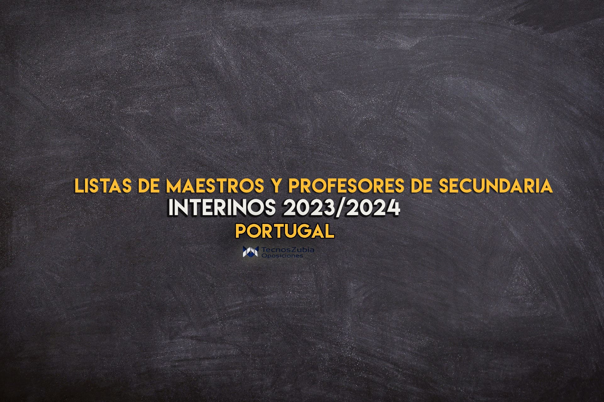 Listas de maestros y profesores de secundaria INTERINOS Portugal 2023-2024