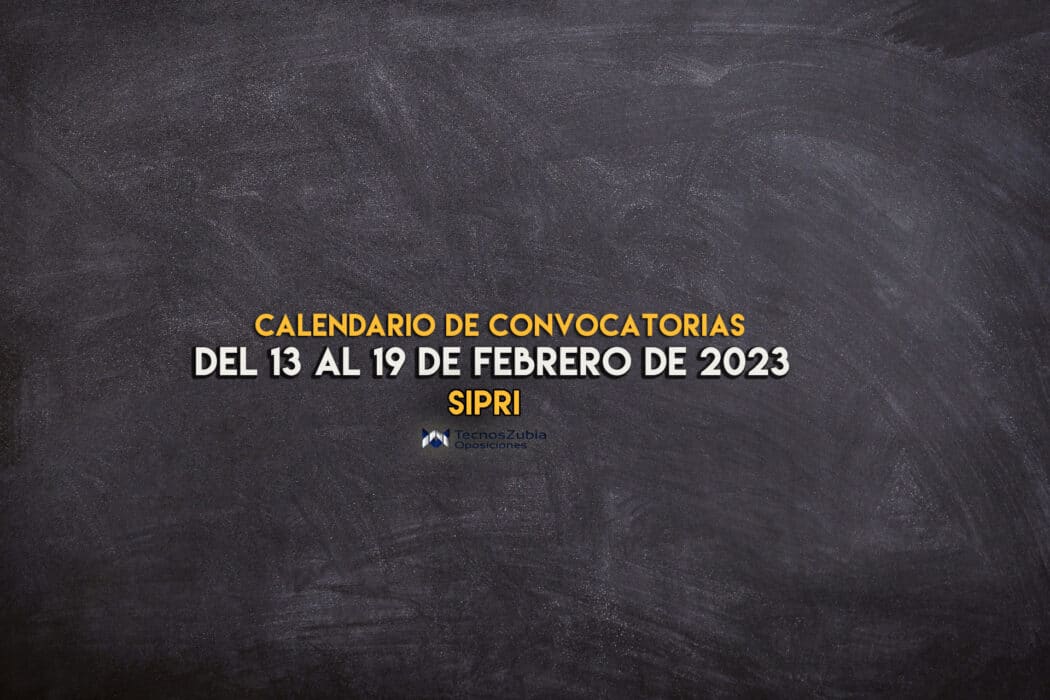 calendario convocatorias SIPRI 13-19 febrero