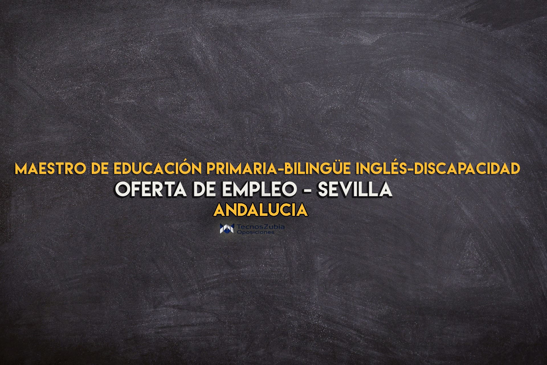 Oferta de empleo. Maestro de educación primaria-bilingüe inglés-discapacidad. Sevilla.